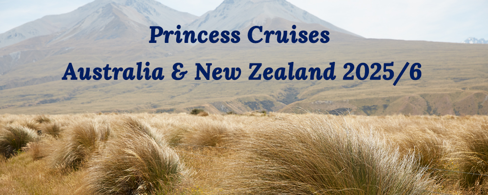 Princess Cruises – Australia & New Zealand 2025/6 - Vision Cruise Australia